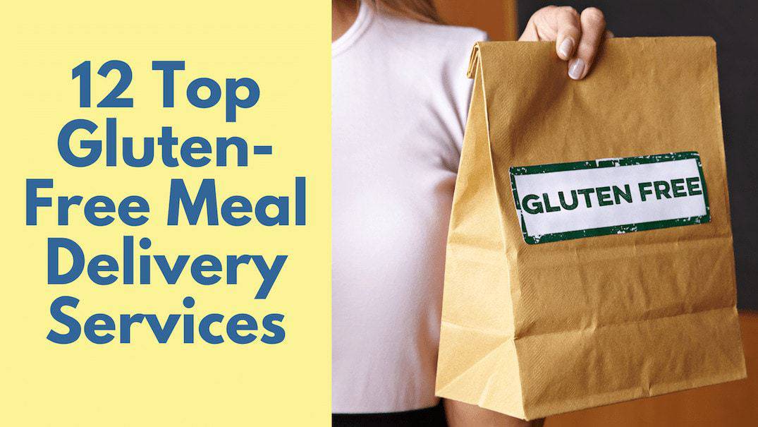 12 Top Gluten-free meal delivery services