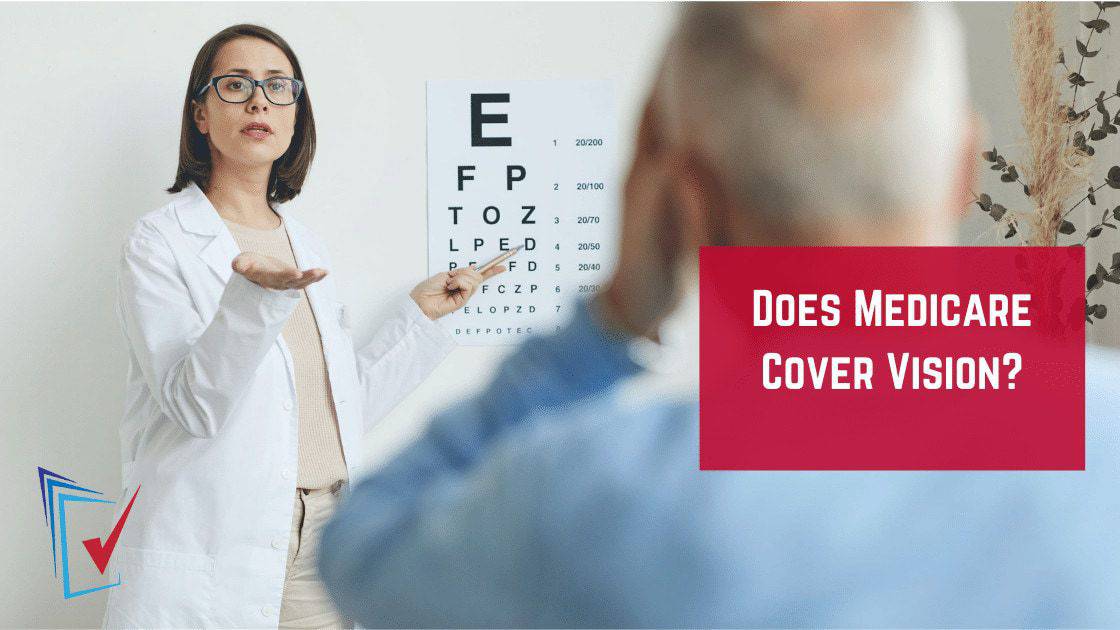 Does Medicare Cover vision