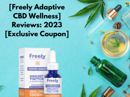 Freely Adaptive CBD Wellness] Reviews: 2023 Exclusive Coupon