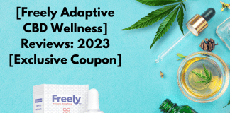 Freely Adaptive CBD Wellness] Reviews: 2023 Exclusive Coupon
