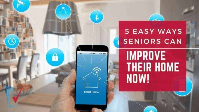 5 Easy Ways Seniors Can Improve Their Home Now