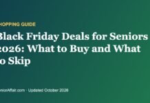 Black Friday Deals for Seniors 2026: What to Buy and What to Skip Black Friday Deals for Seniors 2026: What to Buy and What to Skip