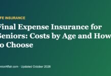 Final Expense Insurance for Seniors: Costs by Age and How to Choose Final Expense Insurance for Seniors: Costs by Age and How to Choose